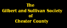 Gilbert and Sullivan Society of Chester County